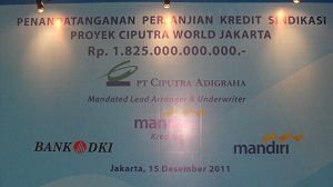BANK MANDIRI PIMPIN KREDIT SINDIKASI BAGI CIPUTRA WORLD