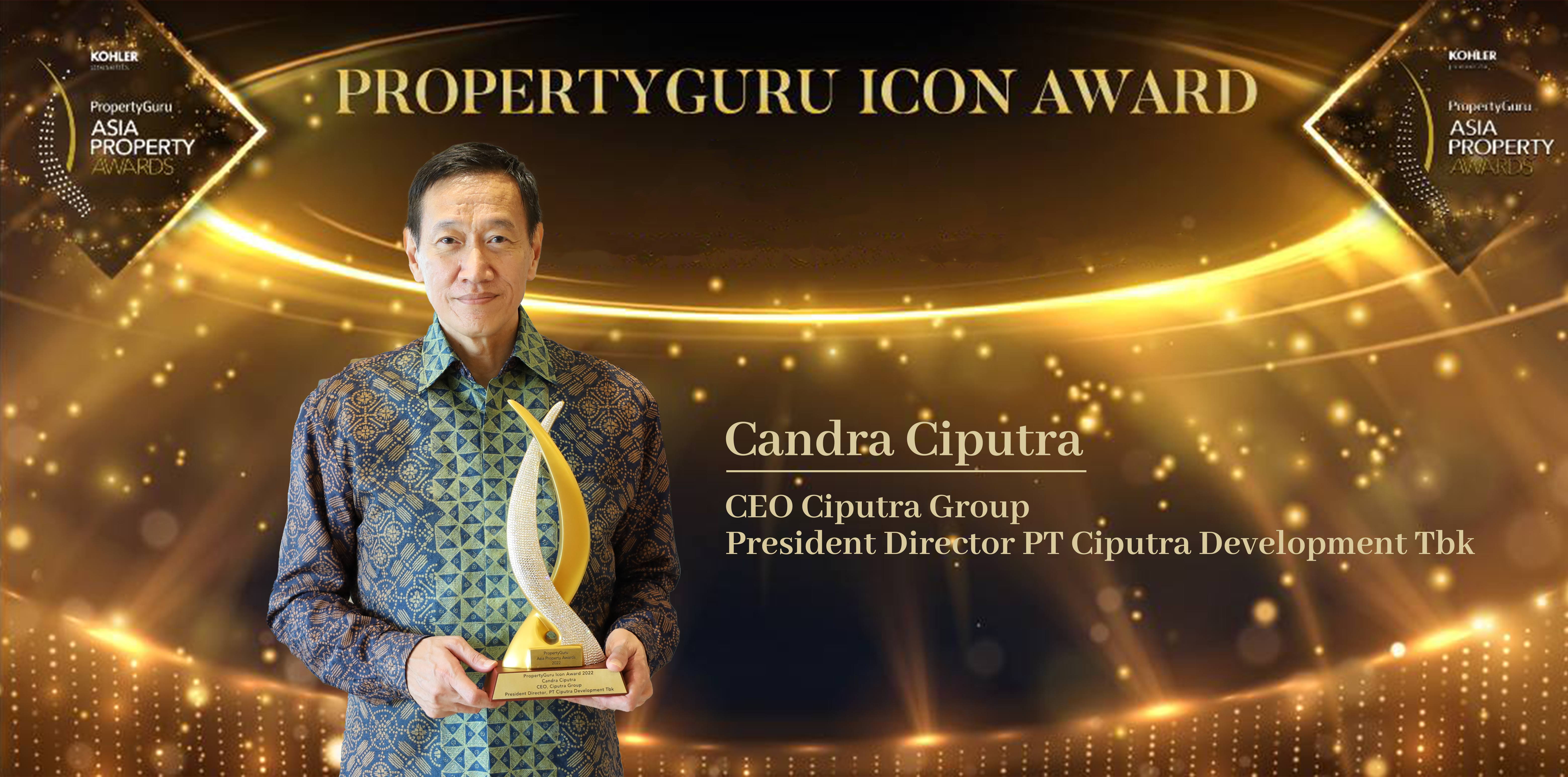 Mr. Candra Ciputra Won “PropertyGuru Icon Award 2022”